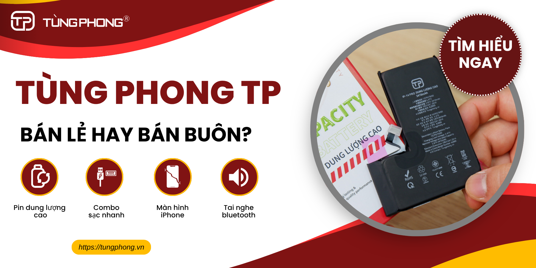 Tùng Phong bán buôn hay bán lẻ? Những điều cần biết về phụ kiện Tùng Phong